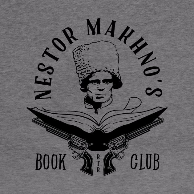 Nestor Makhno's Book Club - Black Version by Behind The Bastards